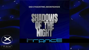 Gigi D'Agostino & Boostedkids - Shadows Of The Night (GIGI DAG MIX) 😍🔥