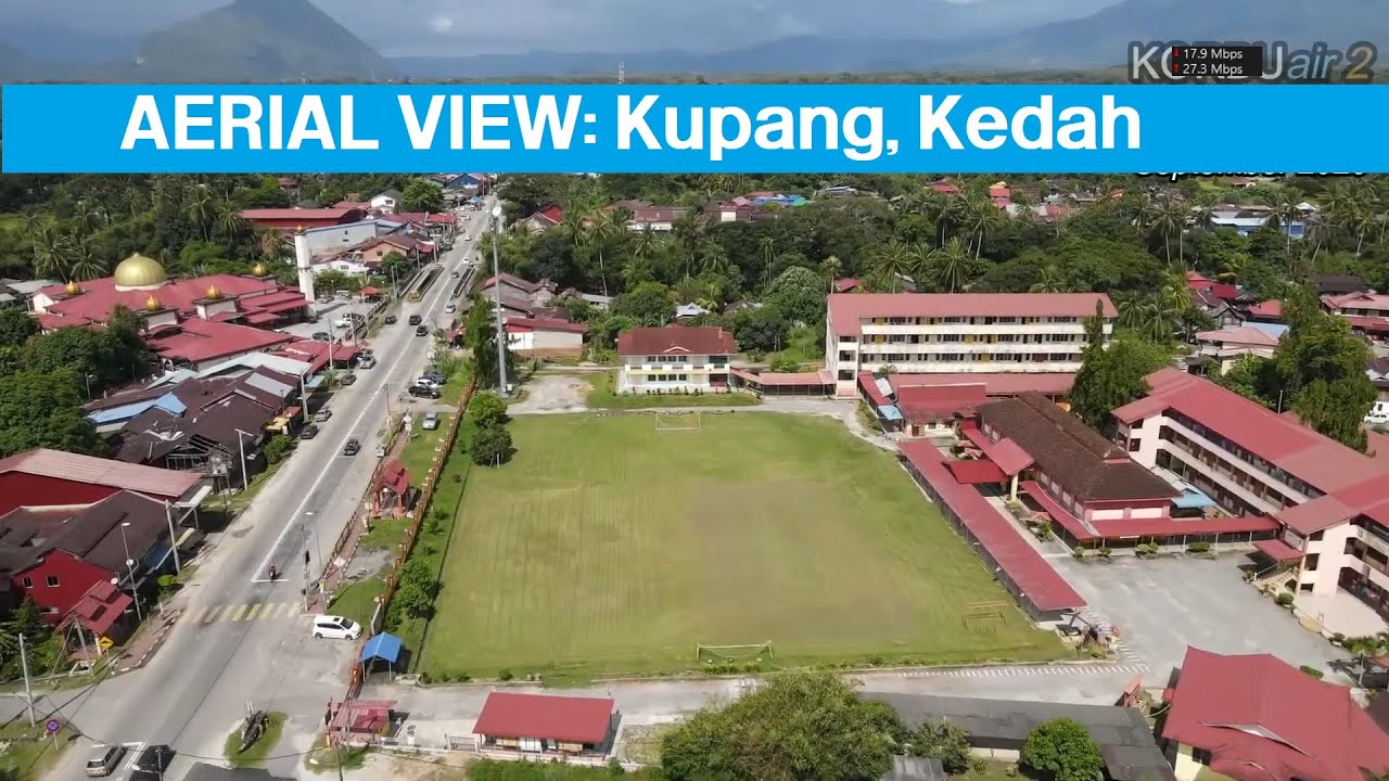 AERIAL VIEW: Kupang, Kedah
