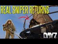 REAL SNIPER RETURNS! - My CRAZY Year and a RETURN to DAYZ