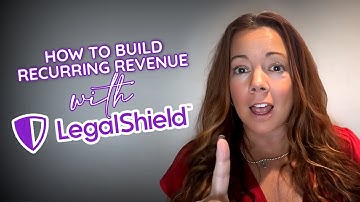 How to Build Recurring Revenue with LegalShield | Step-by-Step Guide