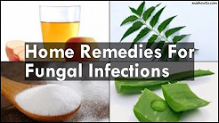 Home Remedies For Fungal Infections