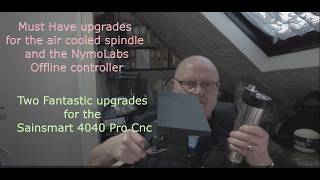 Sainsmart 4040 Pro Cnc Vfd Spindle and NymoLabs Offline Controller Must have upgrades