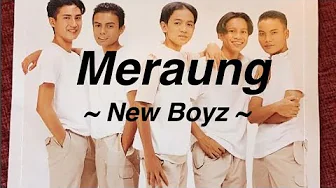 Meraung - New Boyz (Lirik) Meraung - New Boyz (Lirik)