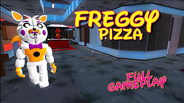 Freggy Pizza Part 2 Full Gameplay