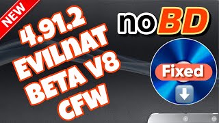 PS3 Update 4.91.2 Evilnat BETA v8 noBD All Versions Of CFW Tutorial+Download#ps3