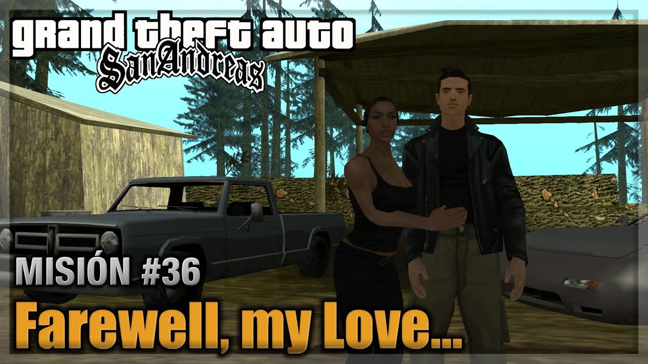 GTA San andreas - Misión #36 - Farewell, my love... (Español - 1080p 60fps)