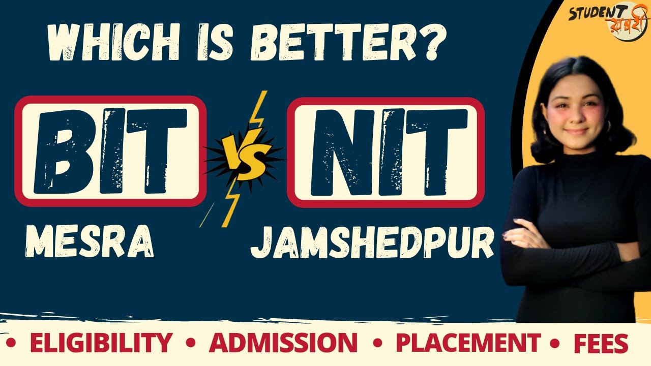 BIT Mesra Vs NIT Jamshedpur | Eligibility | Admission | Fee | Placement Reality | Facility | Package