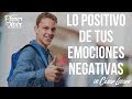 "El poder positivo de las emociones negativas" Por el Placer de Vivir con el Dr. César Lozano