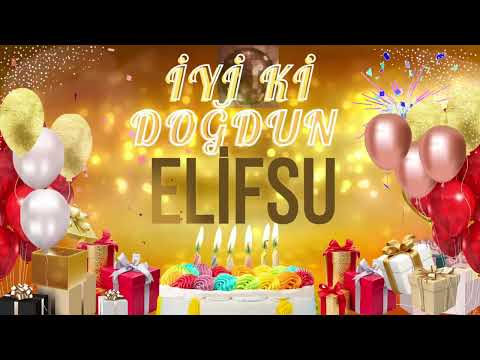 ELiFSU - Doğum Günün Kutlu Olsun Elifsu