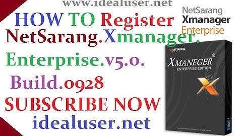 How To Register NetSarang Xmanager Enterprise V5.0.Build 0928 New Latest 2016