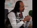From loneliness to faithful connection