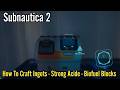 Subnautica 2, How To Craft Ingots - Strong Acid - Biofuel Blocks Guide