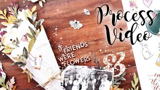 Friends &amp; Flowers | Scrapbook Process Video