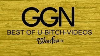 GGN Best U-bitch-U Videos