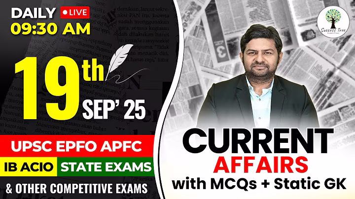 UPSC EPFO APFC 2025 | Current Affairs and Facts | 19th Sep 2025 | By Yogesh Sir | Success Tree