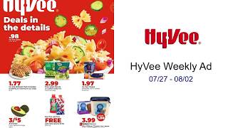 HyVee Weekly Ad 07/27 - 08/02