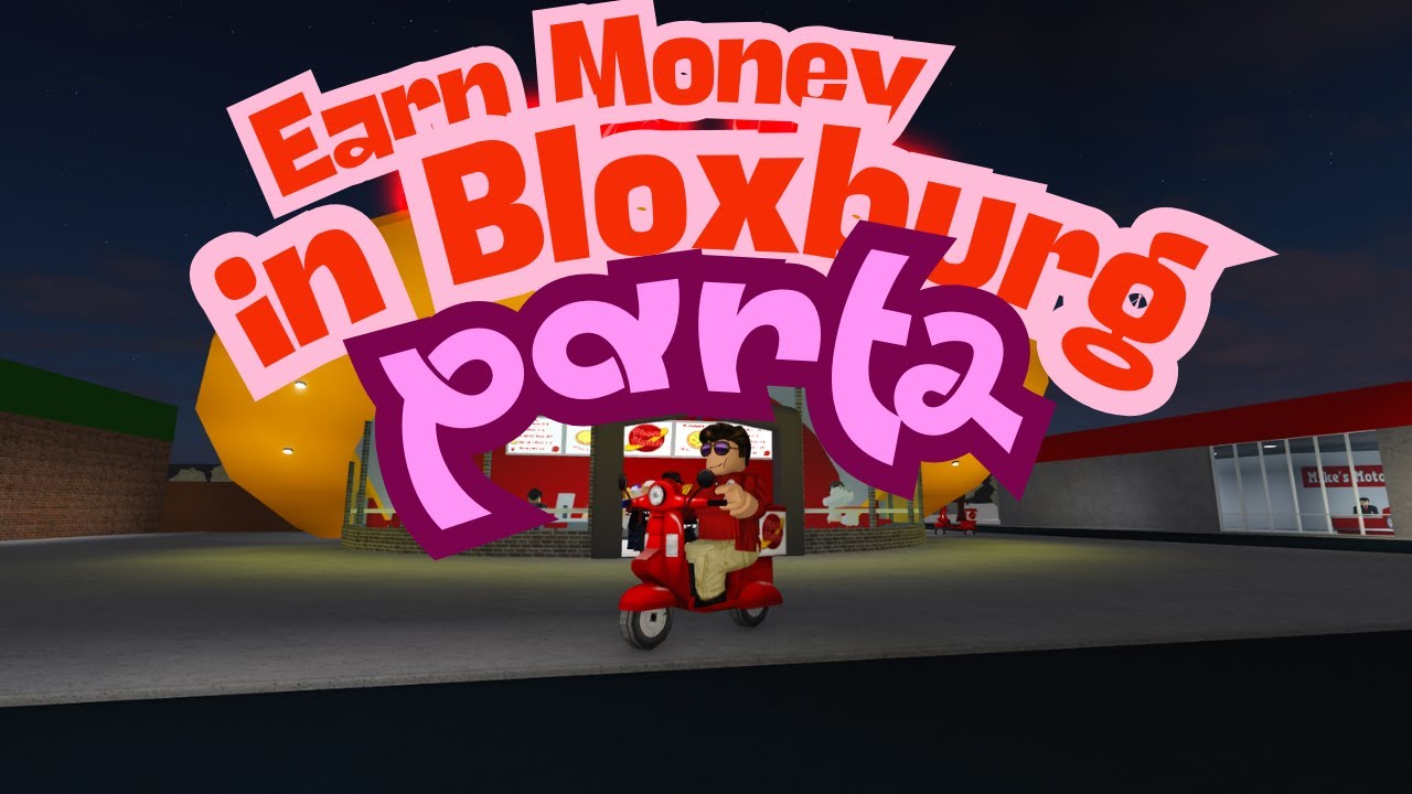 How to Earn More Money in Bloxburg | Pizza Delivery Part 2 - YouTube