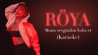 Röya - Mənə Sevgindən Bəhs Et (Karaoke Video) Resimi