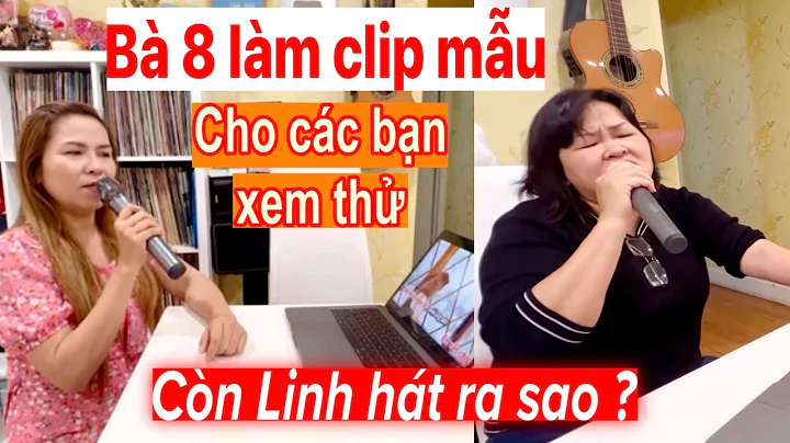 Cng Tng Tn N lm clip mu karaoke - Linh Trn LUYN sa...
