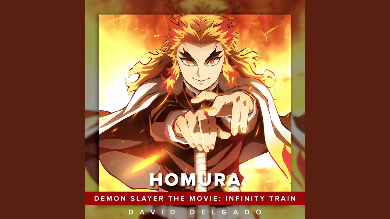 Homura (From "Kimetsu no Yaiba The Movie: Infinity Train")