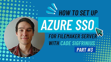 How-To Set Up Azure SSO for FileMaker Server | Part 3