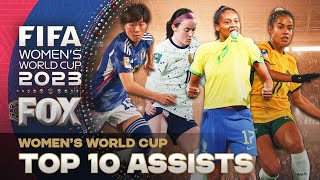 2023 FIFA Womens World Cup: TOP 10 ASSISTS of the Tournament