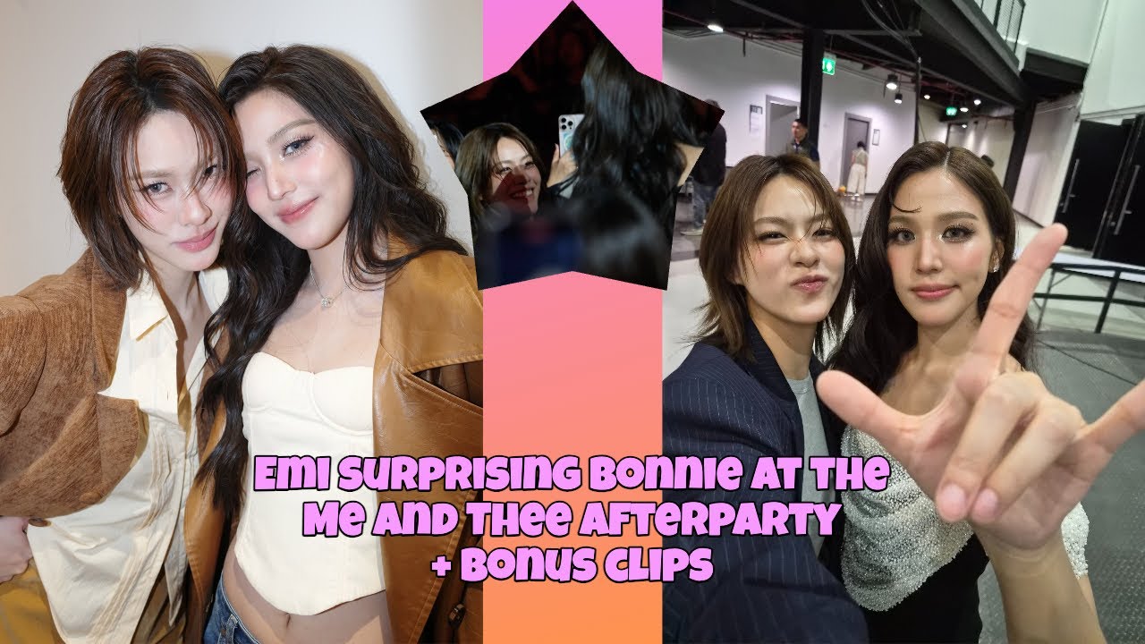 Emi surprising Bonnie at the Me and Thee Afterparty + bonus clips