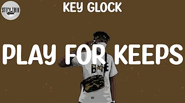 Key Glock - Play For Keeps (Lyric Video)