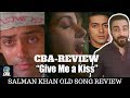 Give Me A Kiss | Salman Khan  | CBA Arslan Naseer