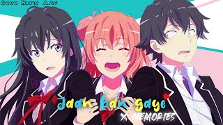 Jaan Ban Gaye「AMV 」x Memories Remix Song Mashup @hxykrrishfx