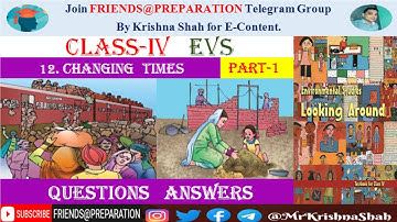 Changing times - Chapter 12 Class 4 EVS | Part 1