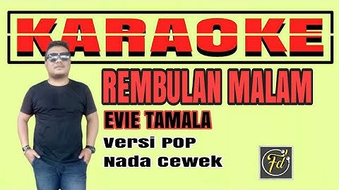KARAOKE Rembulan Malam Versi Pop || Evie Tamala (Video Lirik)