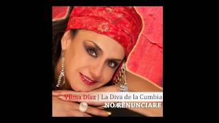 TRIBUTO A LA CUMBIA - NO RENUNCIARE - VILMA DIAZ - LA DIVA DE LA CUMBIA