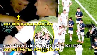 ARDA GÜLER'S EMOTIONAL REACTION TO TONI KROOS LAST GAME FOR REAL MADRID IN LALIGA