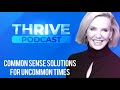 THRIVE: How To Stay Focused When Everything IS Uncertain