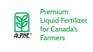 ALPINE Liquid Fertilizer for Canada's Farmers