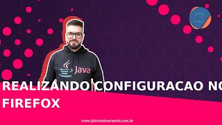 Realizando configuracao no Firefox Formacao Java Web FullStack e Spring Boot REST API