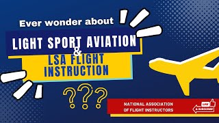 What is Light Sport Aviation and LSA Flight Instruction?