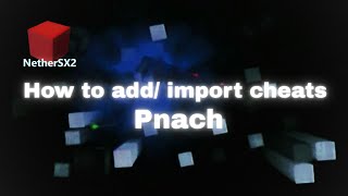 How To Add Cheats .Pnach In Nethersx2