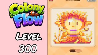 Colony Flow Level 300 Walkthrough