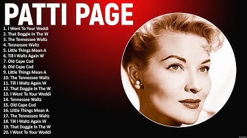 P a t t i P a g e Greatest Hits ~ Top 100 Artists To Listen in 2022 & 2023 #3388