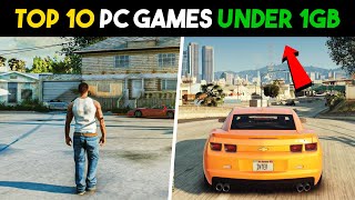 TOP 10 PC Games *UNDER 1GB* 😍 (FOR LOW END PC)