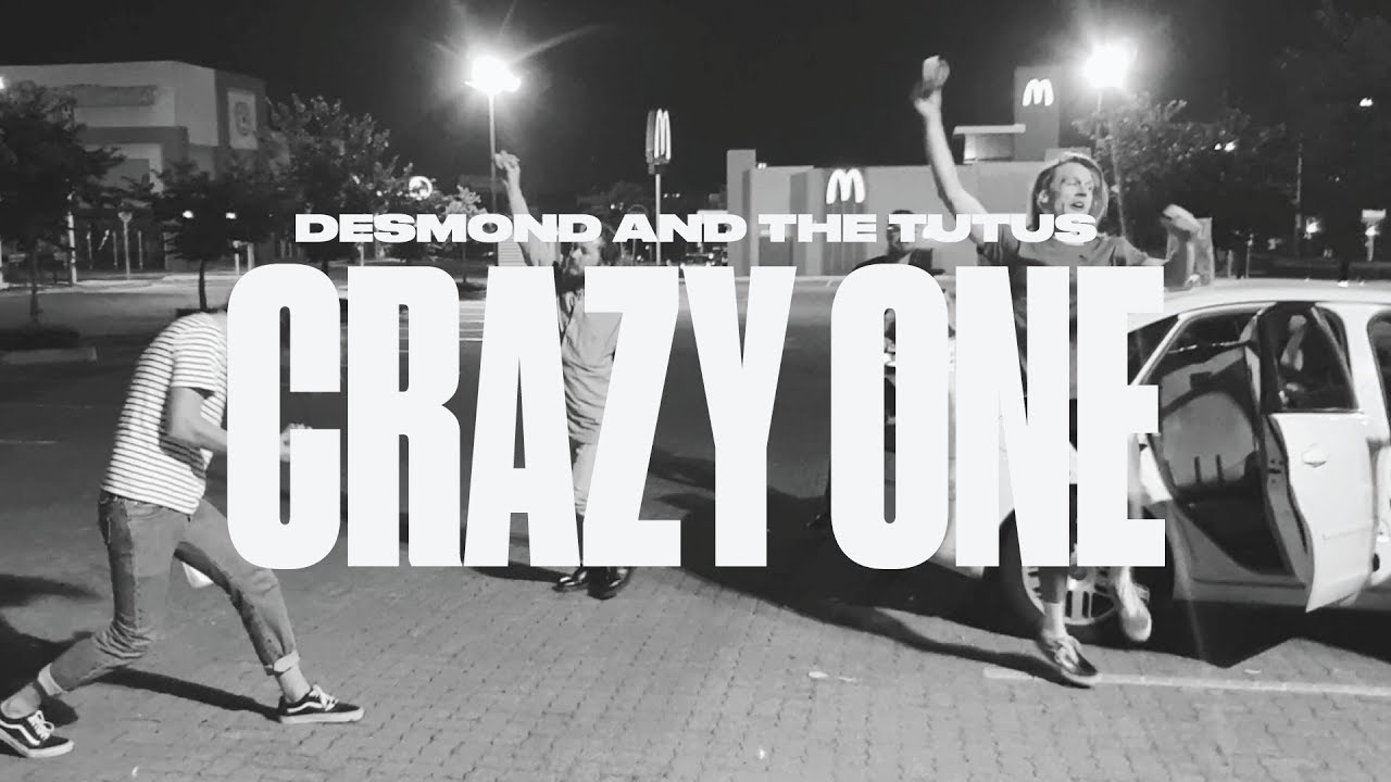 Watch Desmond and the Tutus - Crazy One on YouTube Watch Desmond and the Tutus - Crazy One on YouTube