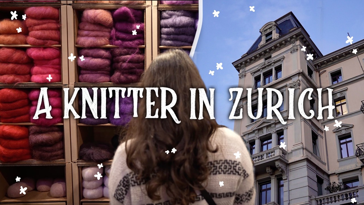 A Knitter In Zurich | Knitfest, Swiss chocolate and a lot of excitement | Woozy By Céline