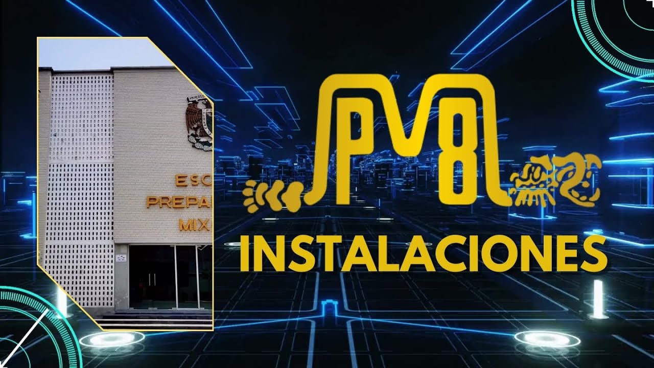 PREPA 8: INSTALACIONES