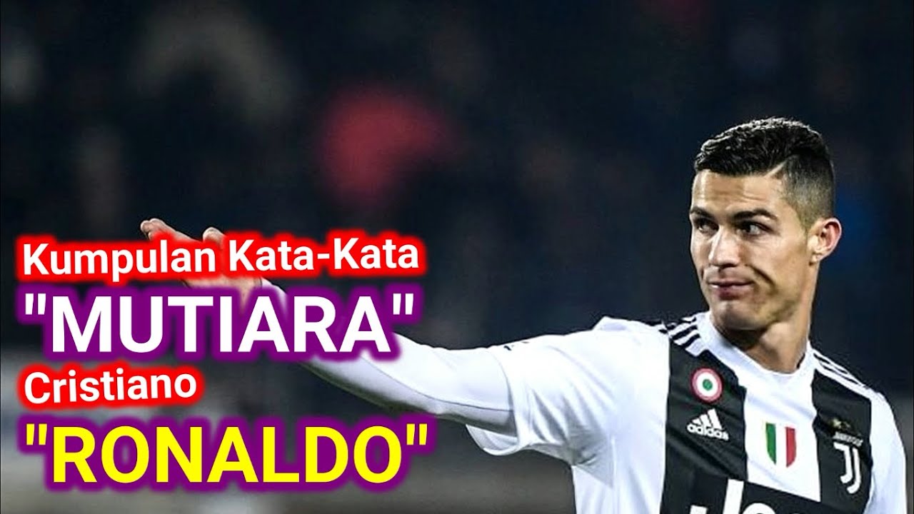 Kata Kata Motivasi Cristiano Ronaldo Cikimmcom