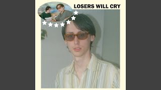 Losers Will Cry