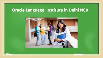 Oracle Language  Institute | Call - 1800-1230-133
