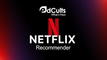 Netflix Recommender | How Netflix works Details| About The Algorithms | Edcults