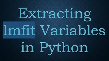 Extracting lmfit Variables in Python